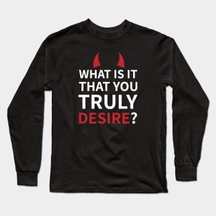 Lucifer Morningstar | Lucifan | What Is It You Truly Desire? Long Sleeve T-Shirt